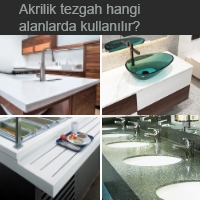 Akrilik tezgahlar hangi alanlarda kullanılır